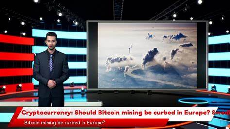 Cryptocurrency: Should Bitcoin mining be curbed in Europe? Swedish authorities say yes