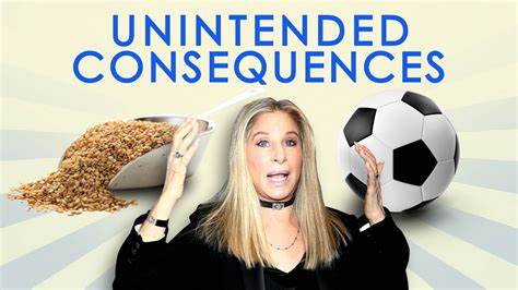 Unintended Consequences: Streisand Effect, Sesame Labeling, Golden Goals