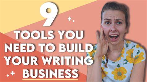 9 Essential Tools to Build Your Writing Business Online