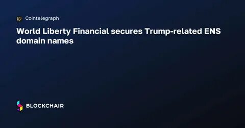 World Liberty Financial to ‘Align’ With TRUMP Memecoin, Add It to Treasury