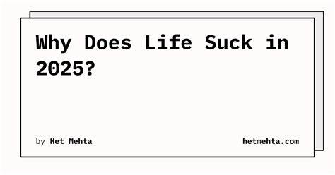 Why Does Life Suck in 2025?