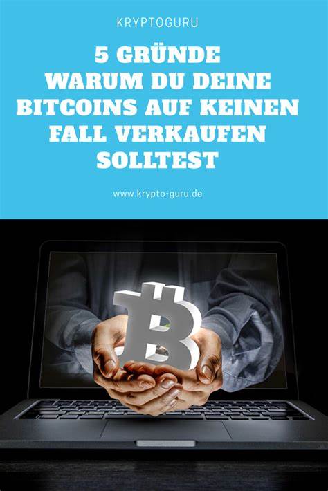 6 Gründe: Darum solltest du Bitcoin und Altcoins nicht verkaufen
