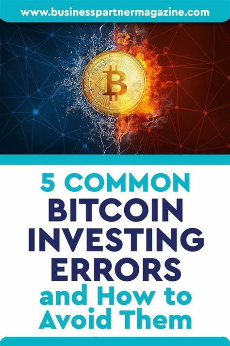 5 Costly Cryptocurrency Investing Mistakes and How To Avoid Them