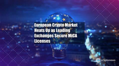 European Crypto Market Heats Up as Leading Exchanges Secure MiCA Licenses