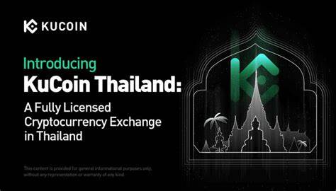 KuCoin Launches Licensed Crypto Exchange in Thailand