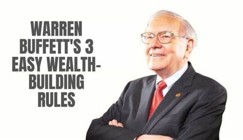 Warren Buffett’s 3 Rules That Built His Wealth & Can Do the Same for You