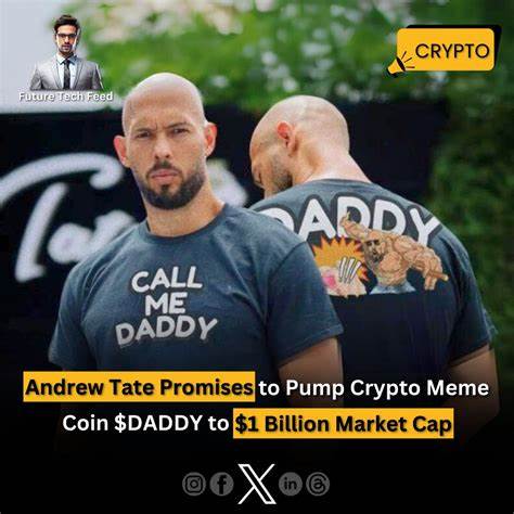 Andrew Tate to buy $1 million of his promoted crypto meme coin $DADDY