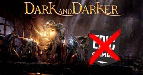 Epic is delisting Dark and Darker and wiping game from player libraries