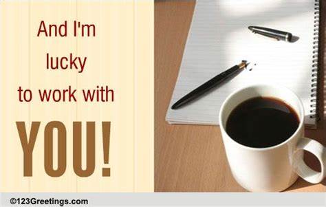 I would love to work with you