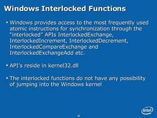 Why does Windows even have Interlocked functions when we have std:atomic?