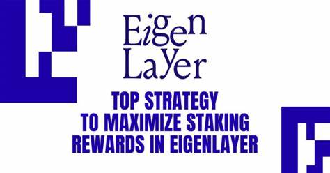 Top-Strategie zur Maximierung der Einsatzprämien in EigenLayer – Altcoin Buzz
