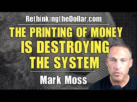 U.S. dollar is 'the biggest asset bubble,' all roads lead to more money printing - Mark Moss - Kitco NEWS