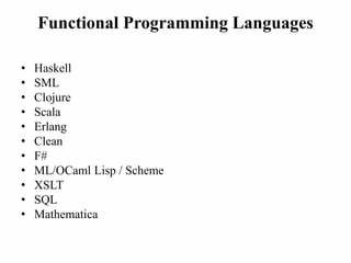 ML Dialects and Haskell: SML, OCaml, F#, Haskell