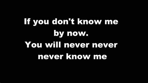 If You Don't Know Me By Now Songtext