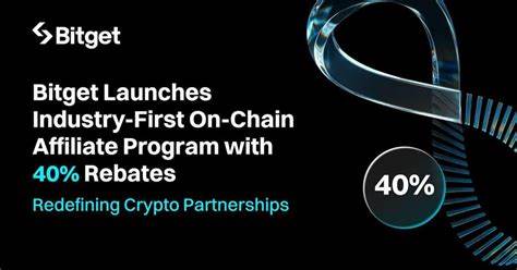 Bitget Limited: Bitget Launches Industry-First On-Chain Affiliate Program with 40% Rebates to Support Content Creators