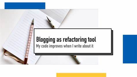 Blogging is my new favourite refactoring tool