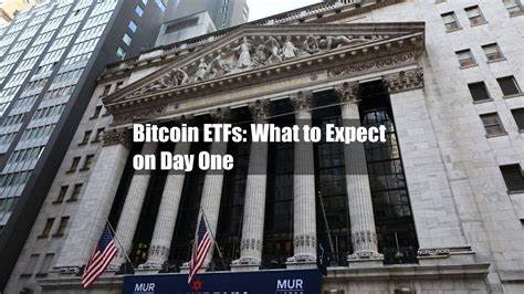 Bitcoin ETFs: What to Expect on Day One - CoinDesk