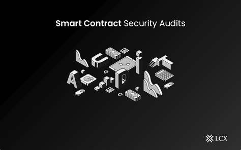 Smart Contracts Security Challenges Explained - LCX