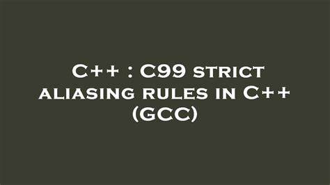 I think about C99 strict aliasing rules