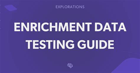 Enrichment Data Testing Guide