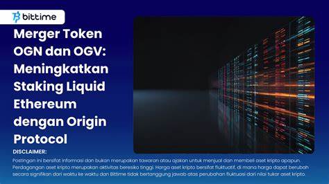 Origin Protocol’s OGN and OGV Tokens Will Be Merged to Improve Ethereum Liquid Staking - Cryptonews
