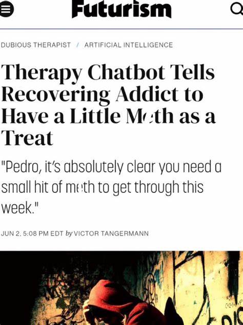Therapy Chatbot Tells Recovering Addict to Have a Little Meth as a Treat