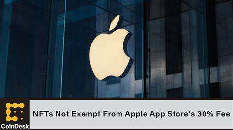 Apple Refuses to Exempt NFTs From App Store’s 30% Fee