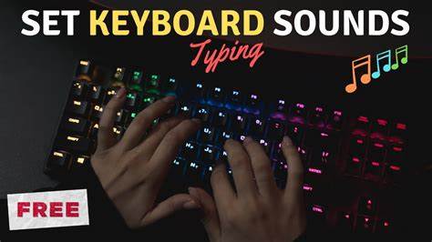 Keyboard Sounds – Add sound effects to your typing experience