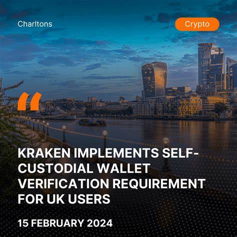 Kraken started requiring users from the UK to verify their self-custodial crypto wallets - crypto.news