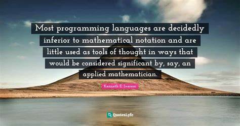 A collection of quotes on the design of notation as a tool of thought