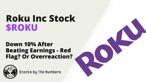 Roku Stock Is Beaten Down Now, but It Could 10X
