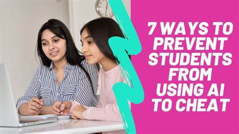 How to Stop Students from Cheating with AI