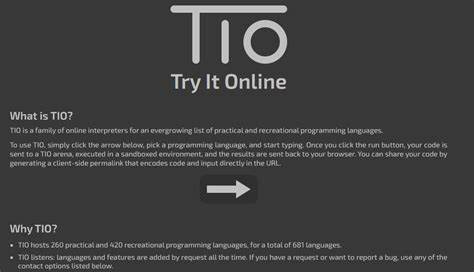 TIO is a family of online interpreters