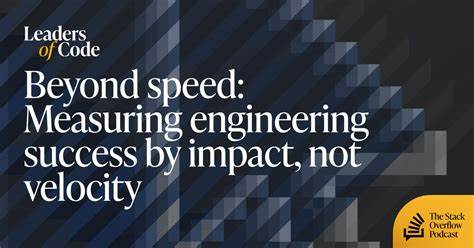 Measuring engineering success by impact, not velocity