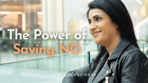 The Luxury of Saying No