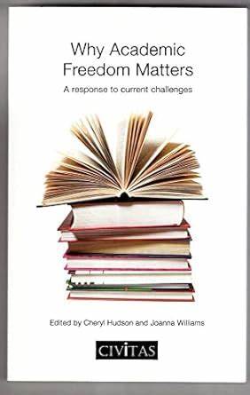 Why Academic Freedom Matters