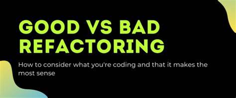 Refactoring Agent for Bad Coders