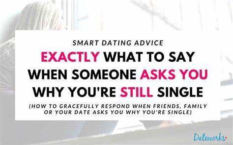 9 things to say when someone asks why you're still single - Mashable