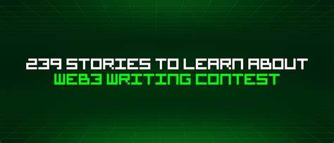 239 Stories To Learn About Web3 Writing Contest - hackernoon.com