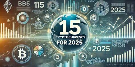 15 Cryptocurrency Forecasts For 2025