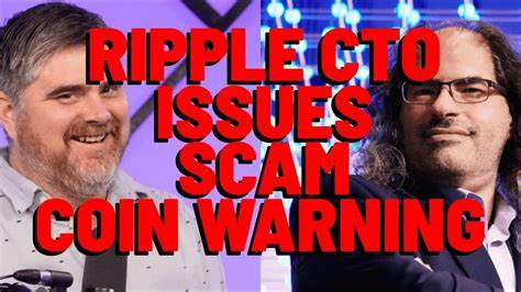 Ripple CTO Issues Scam Warning: Details - U.Today