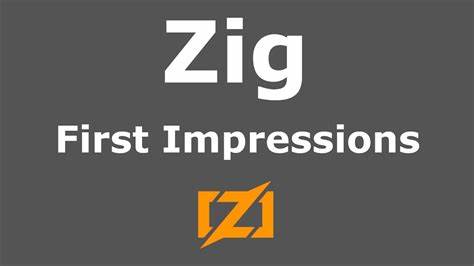 Zig: First Impressions