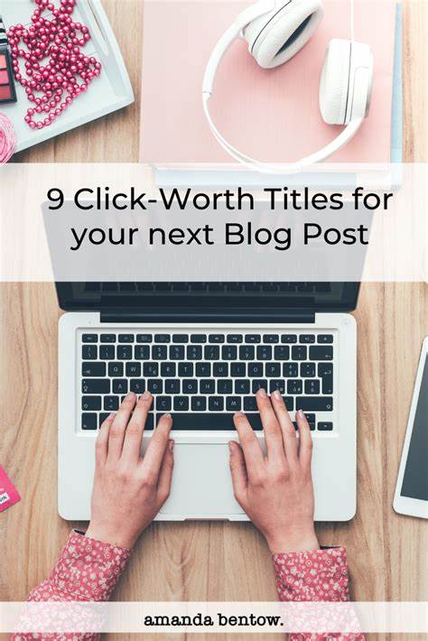 How to title your blog post or whatever
