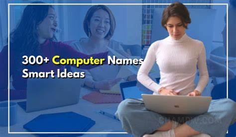 Choosing a Name for Your Computer